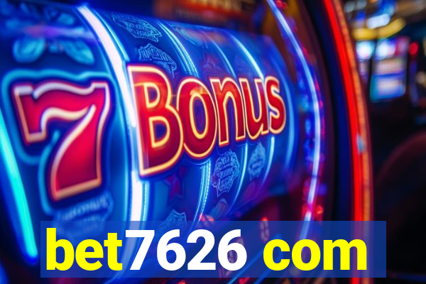 bet7626 com